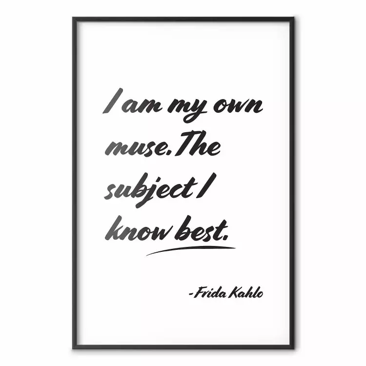 Citat av Frida Kahlo: Jag är min egen musa - svartvit text